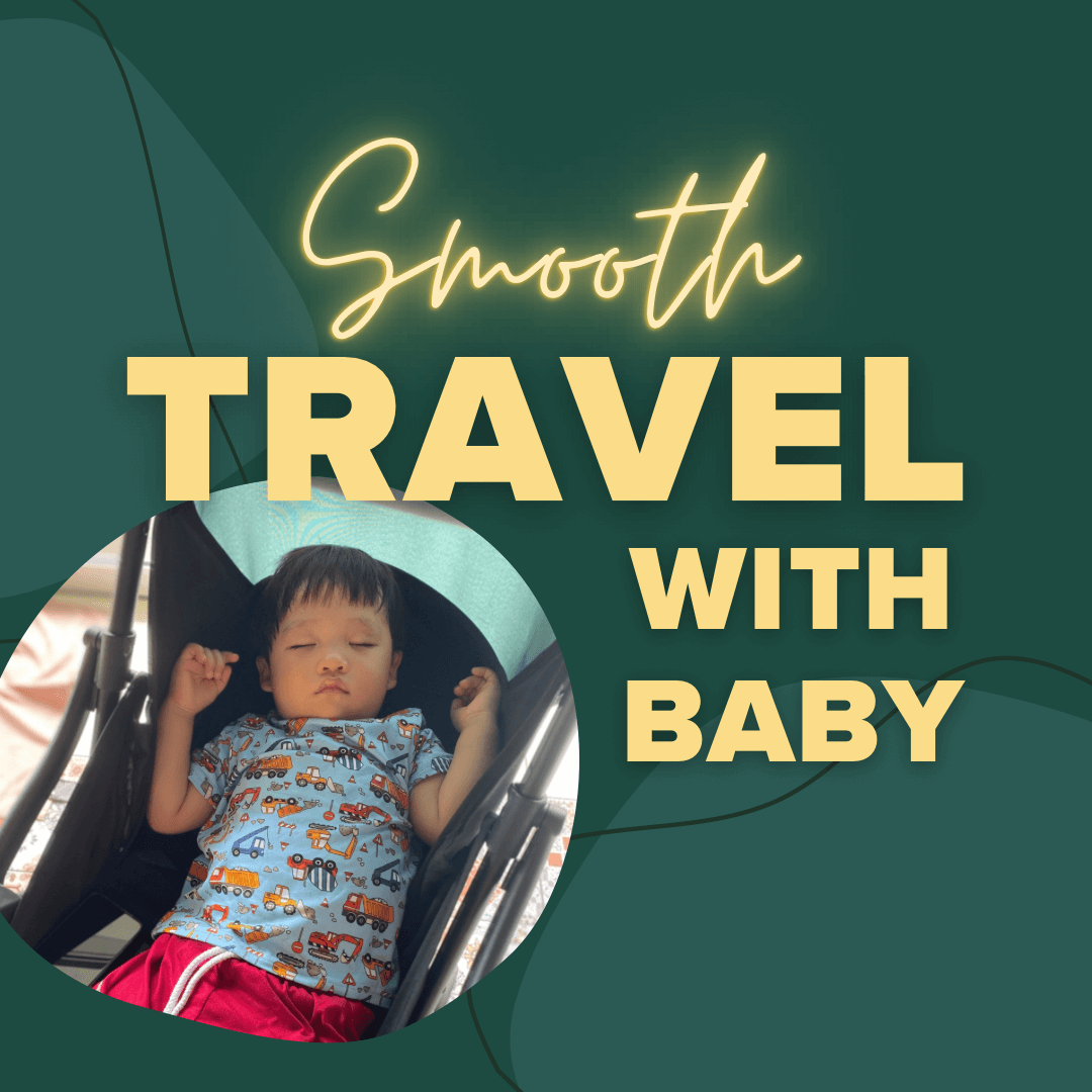 Travelling with Baby? Don’t Leave Home Without These 7 Essential Hacks